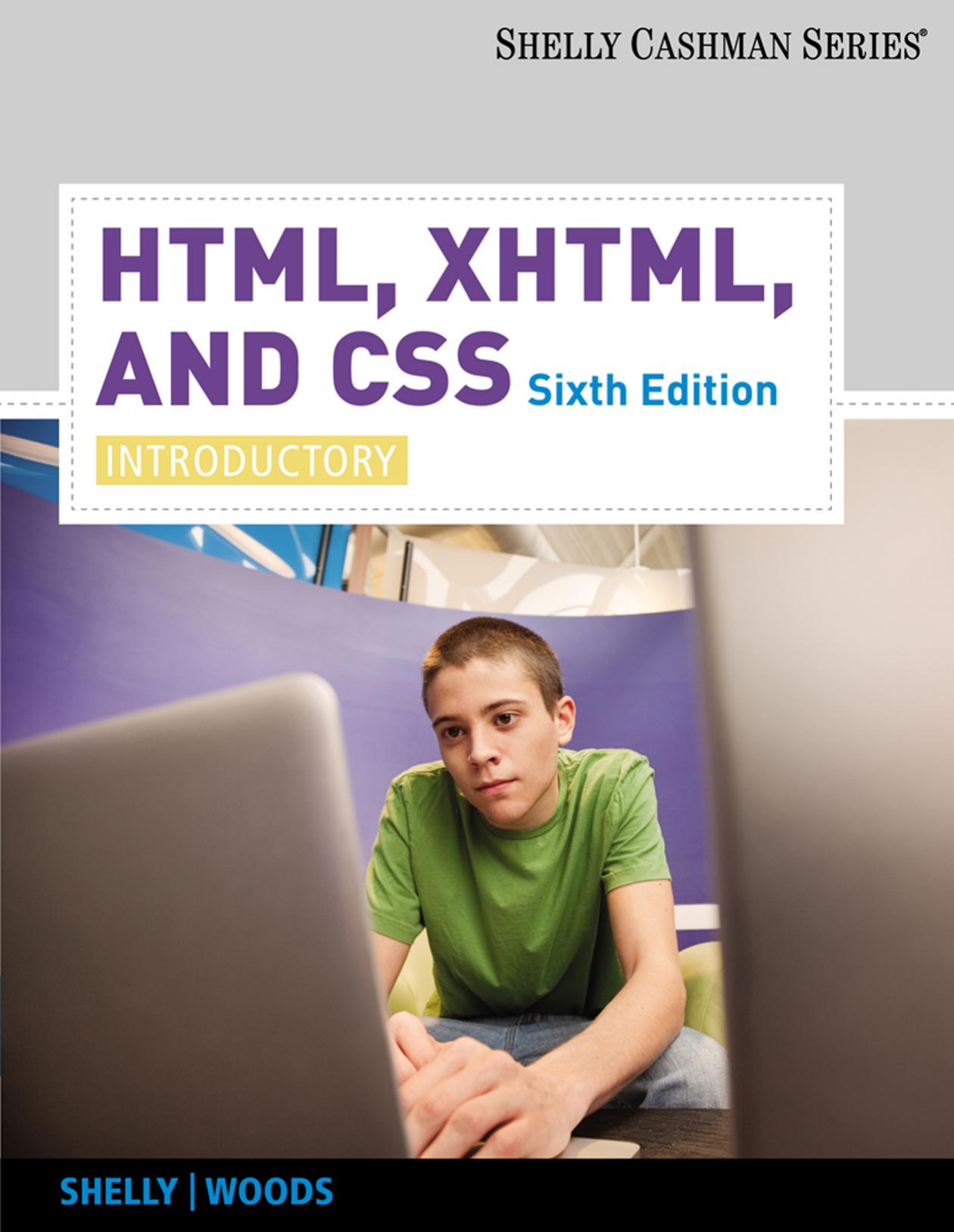 HTML, XHTML, and CSS: Introductory, 6th ed.