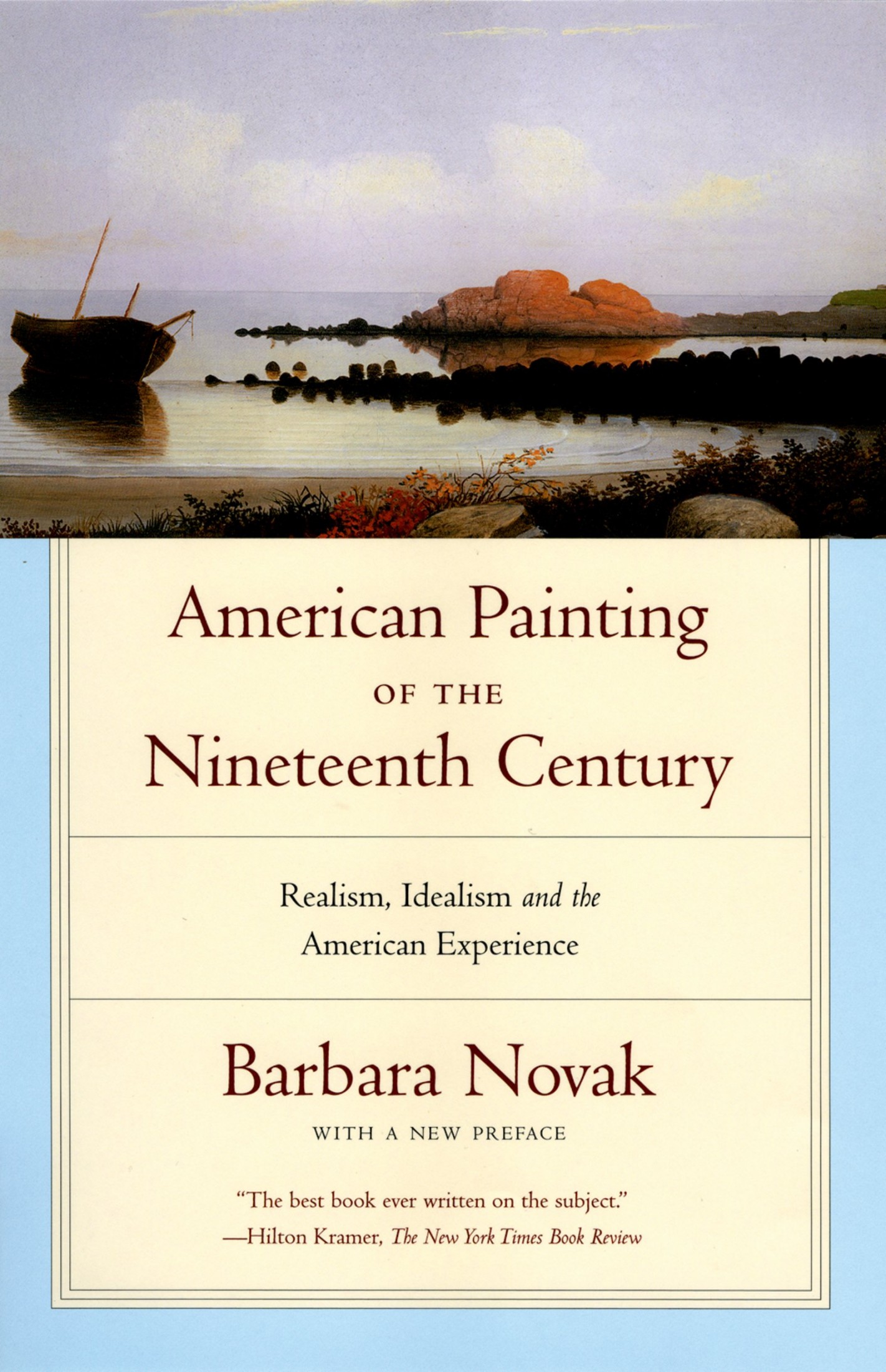 American Painting of the Nineteenth Century: Realism, Idealism, and the American Experience
