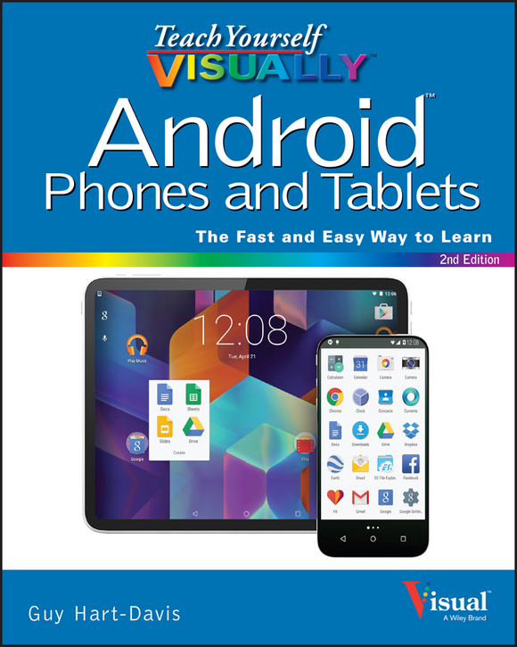 Teach Yourself VISUALLY™ Android™ Phones and Tablets