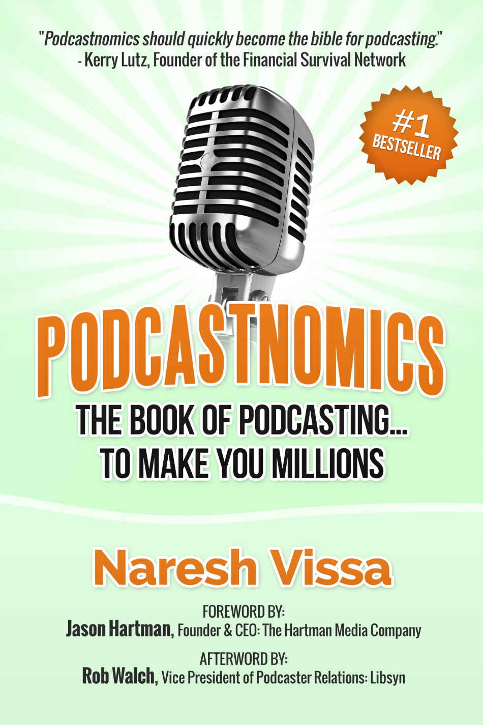 Podcastnomics: The Book Of Podcasting... To Make You Millions