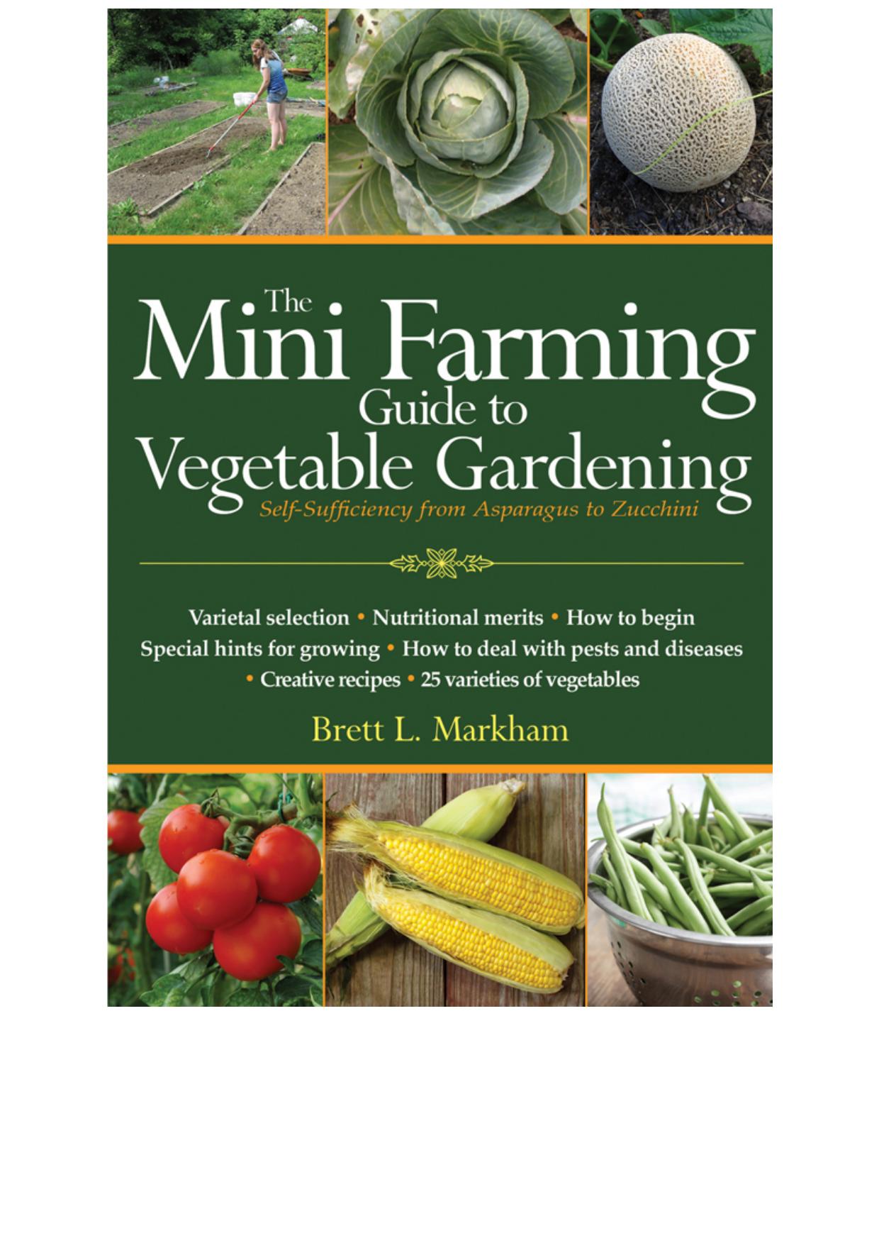 The Mini Farming Guide to Vegetable Gardening