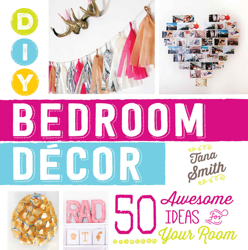 DIY Bedroom Decor: 50 Awesome Ideas for Your Room