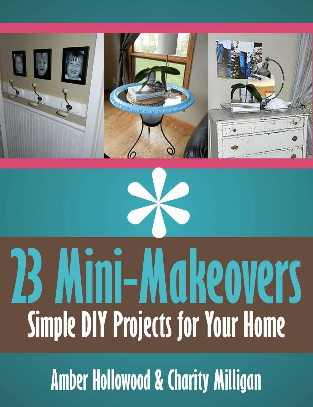 23 Mini-Makeovers - Simple DIY Projects for Your Home (So Love That! DIY's for Your Home)