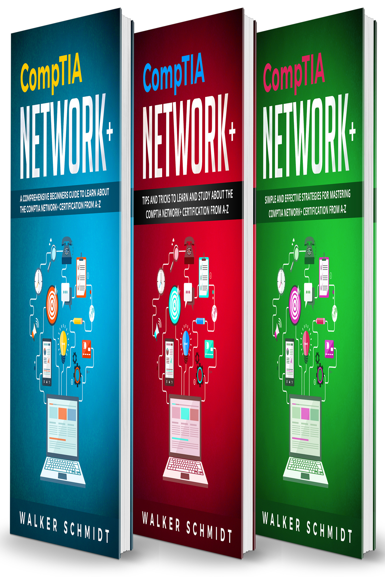 CompTIA Network+: 3 in 1- Beginner's Guide+ Tips and Tricks+ Simple and Effective Strategies to Learn About CompTIA Network+ Certification