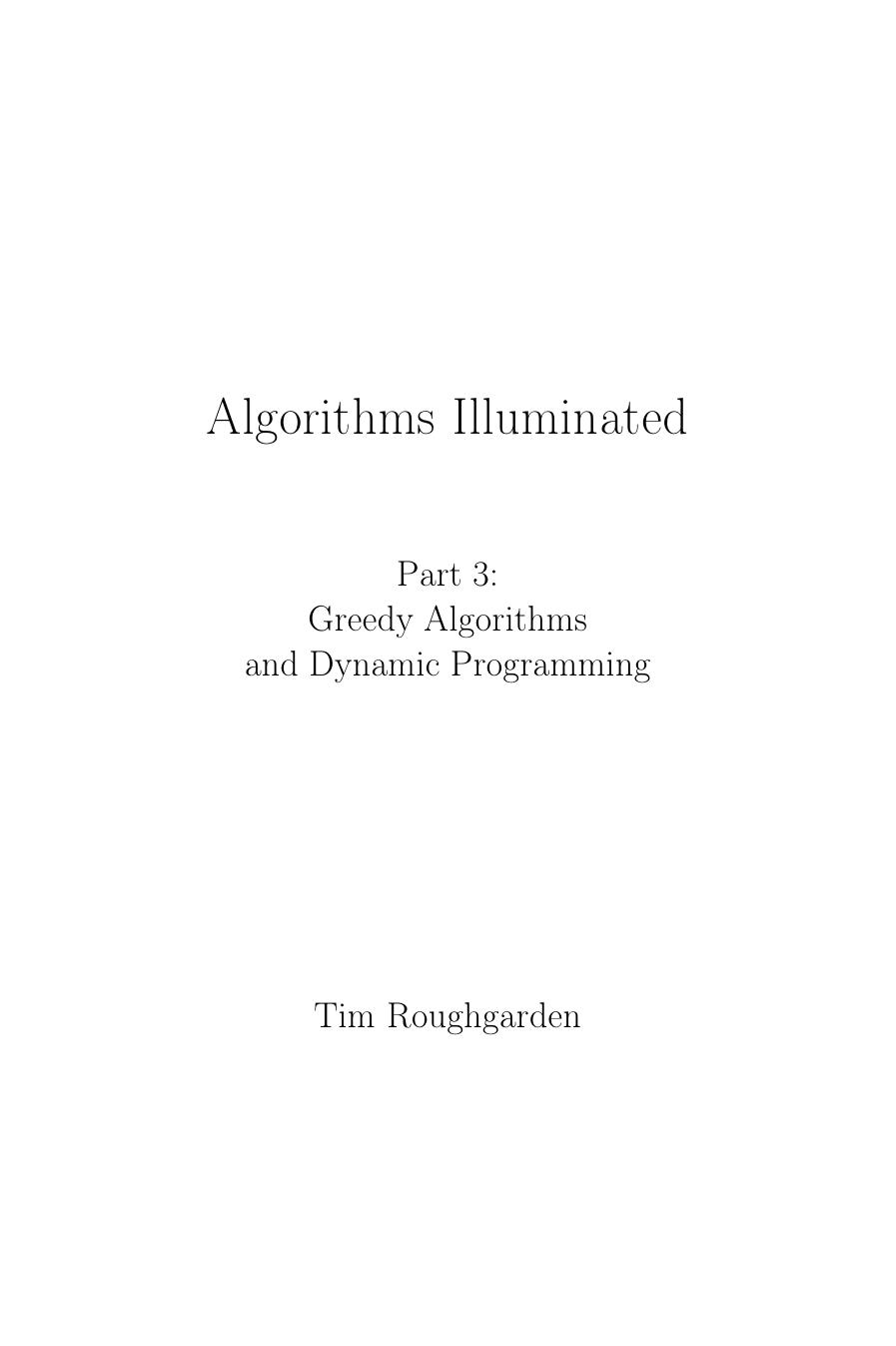 Tim Roughgarden Algorithms Illuminated Part 3 Greedy Algo Dynamic Programming Soundlikeyourself 2019