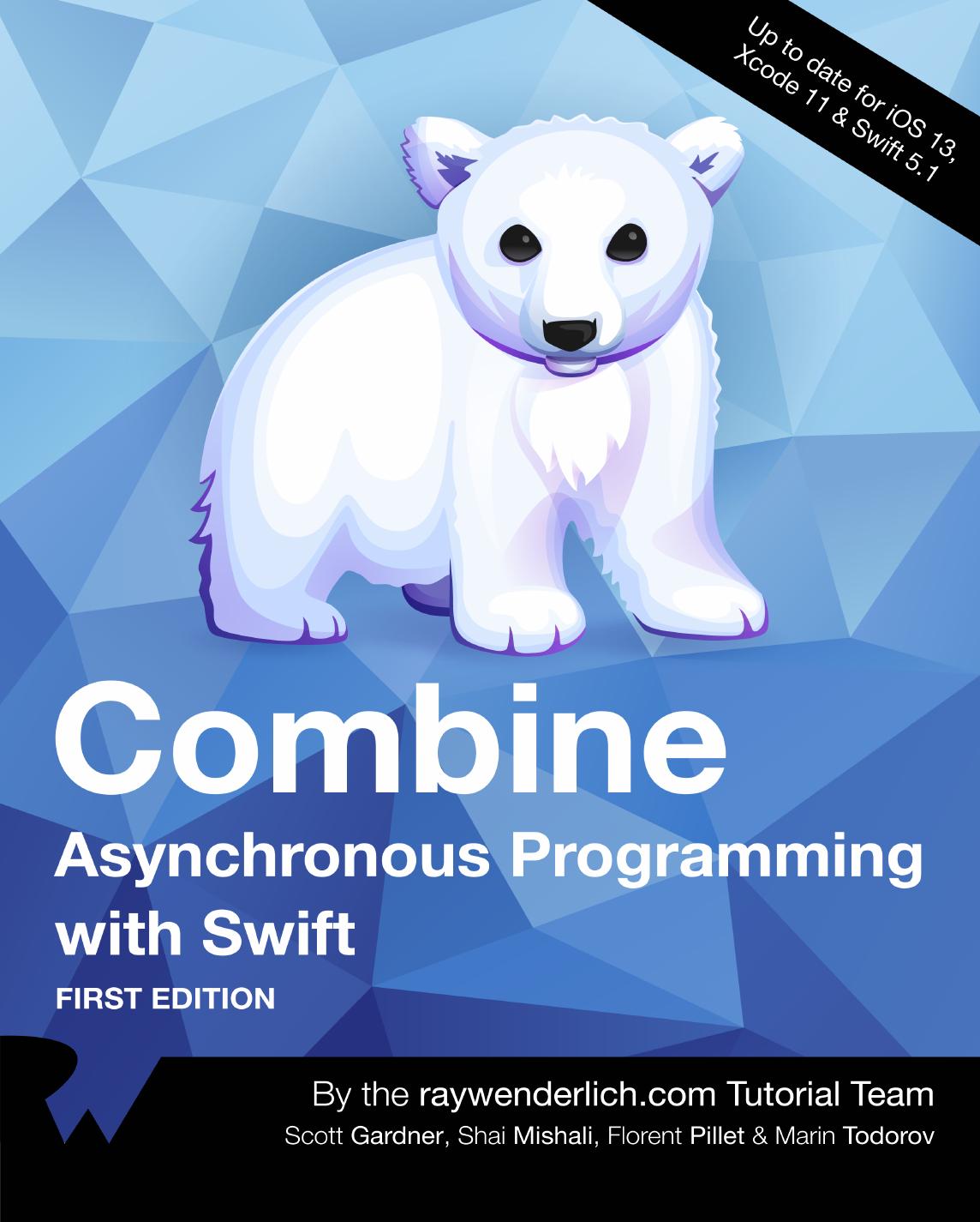 Raywenderlich Shai Mishali Florent Pillet Marin Todorov Cronous Programming With Swift Leonatom 2020