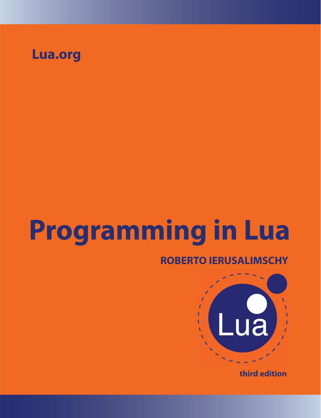 Roberto Ierusalimschy Programming In Lua Lua Org
