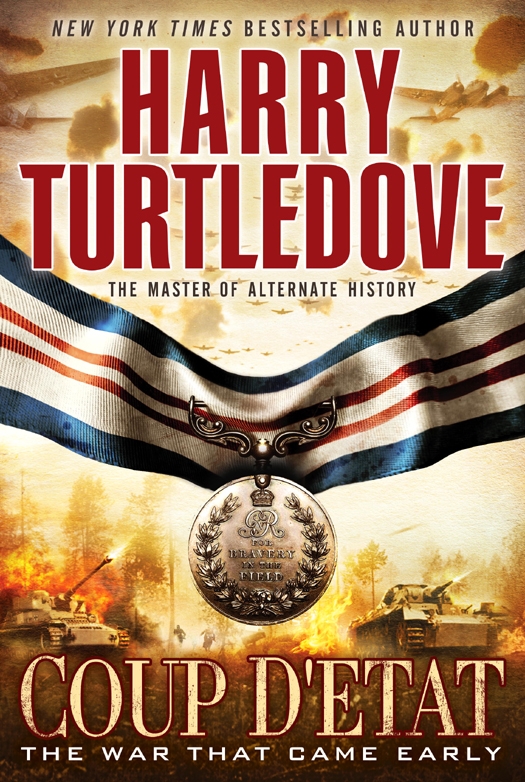 Turtledove, Harry - The War That Came Early 01 - Coup d'Etat
