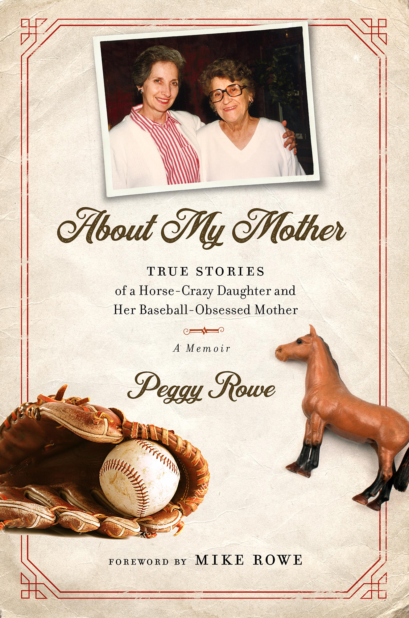 Rowe, Peggy - About My Mother