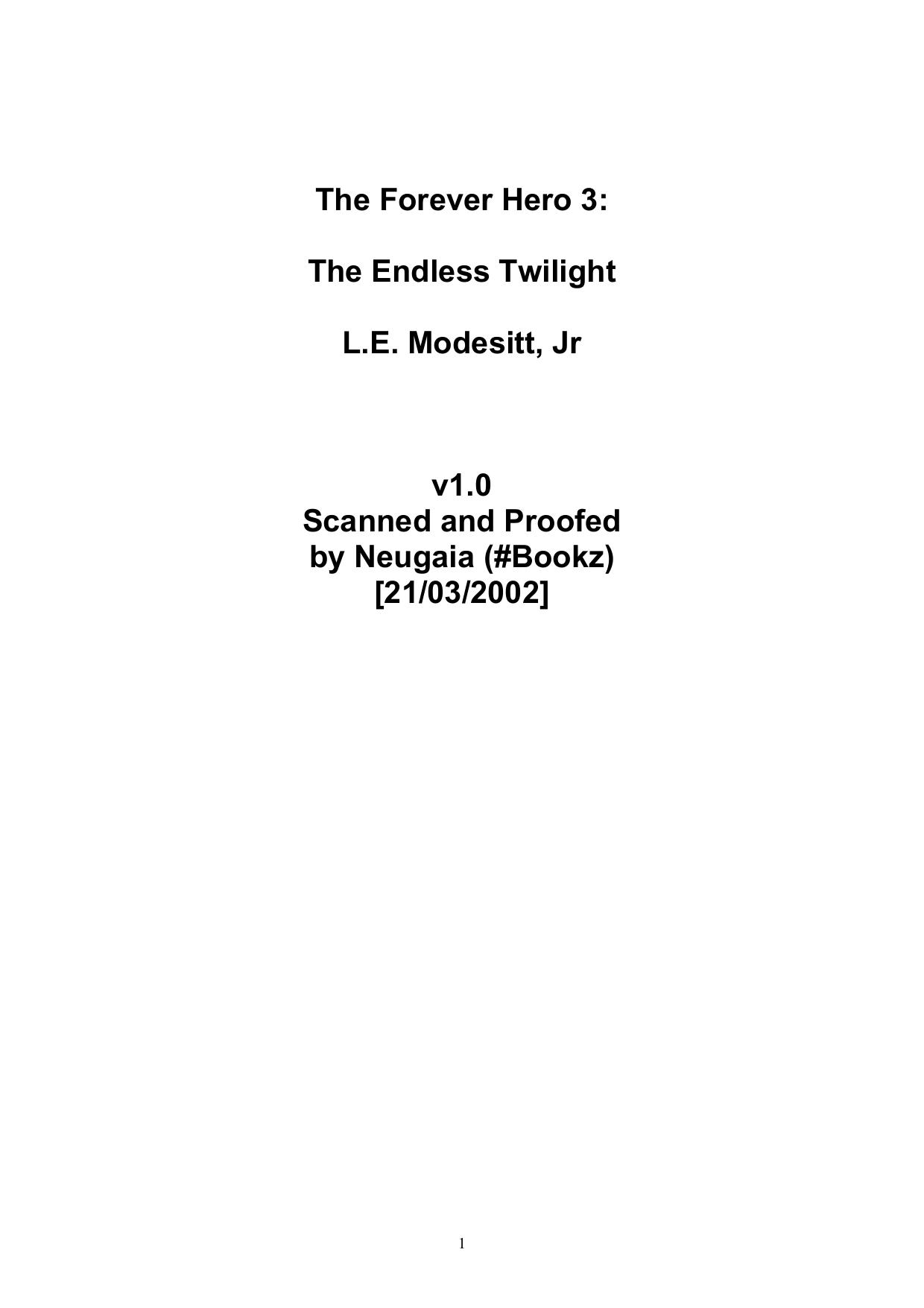 Modesitt, L.E. - The Forever Hero 03 - The Endless Twilight