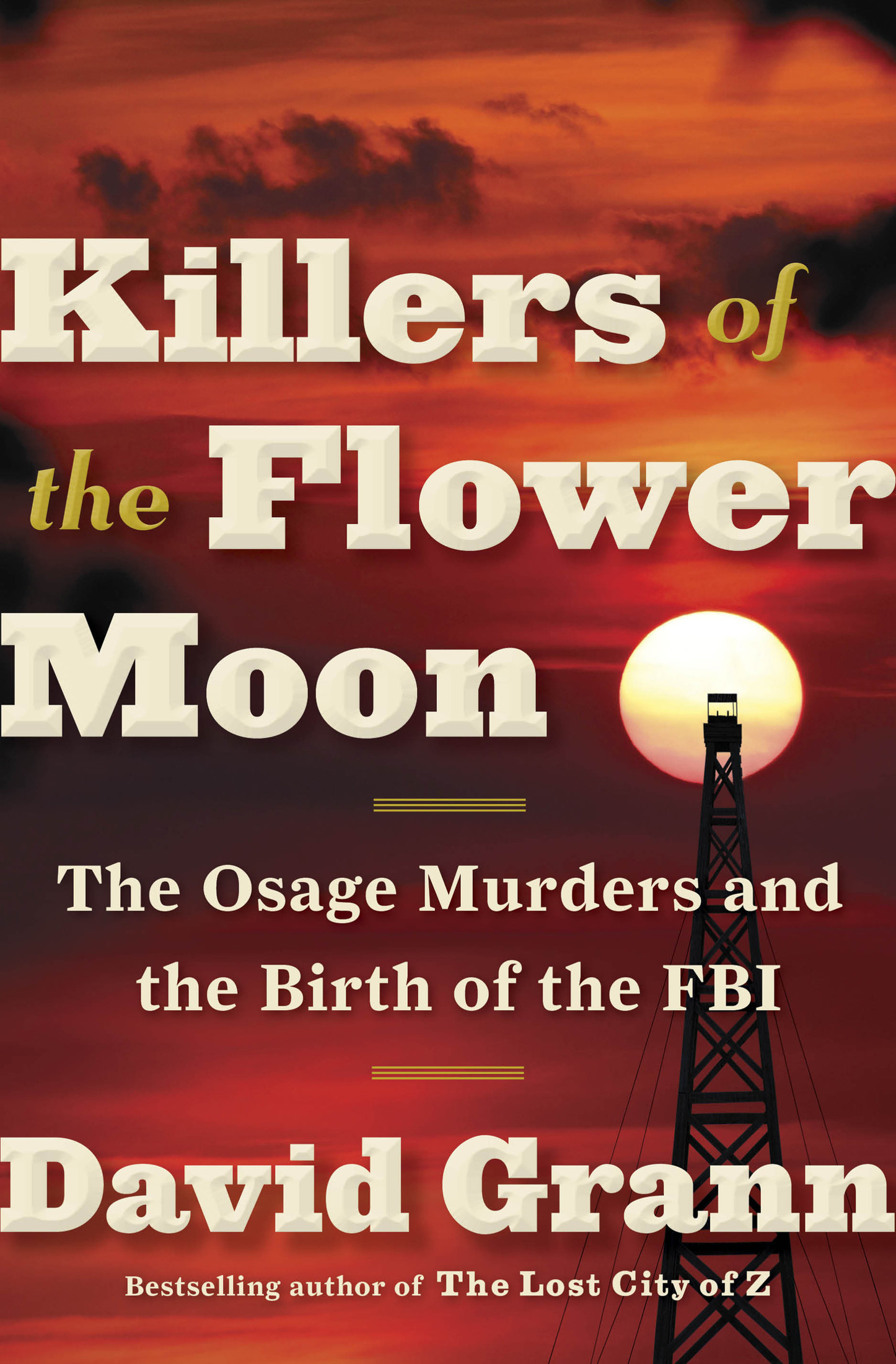 Grann, David - Killers of the Flower Moon