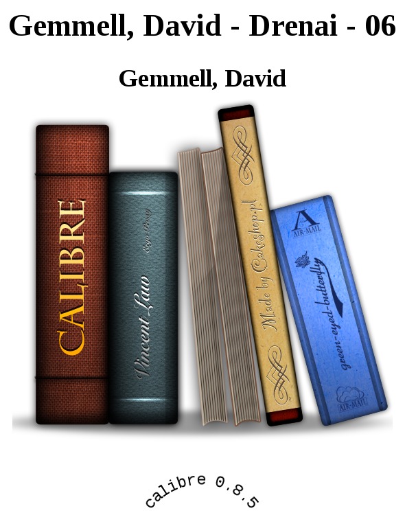 Gemmell, David - Drenai - 06