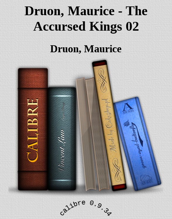 Druon, Maurice - The Accursed Kings 02