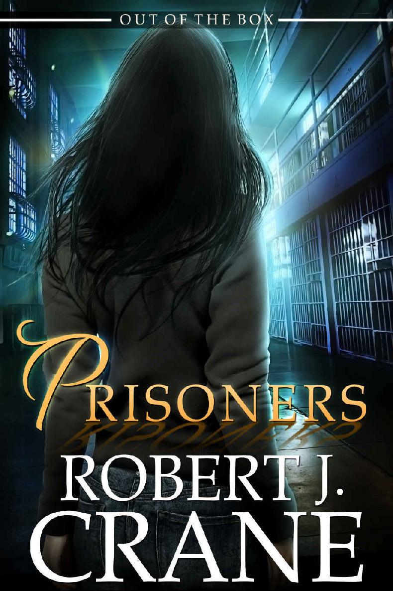 Crane, Robert J - Out Of The Box 10 - Prisoners