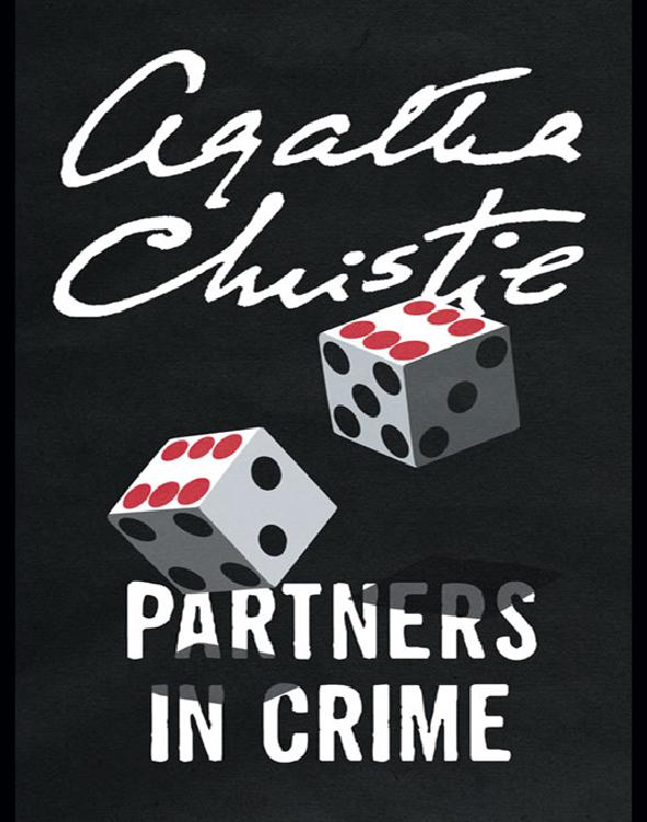 Partners in Crime: A Tommy and Tuppence Mystery: The Official Authorized Edition