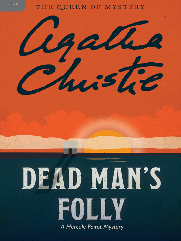 Dead Man's Folly: A Hercule Poirot Mystery: The Official Authorized Edition