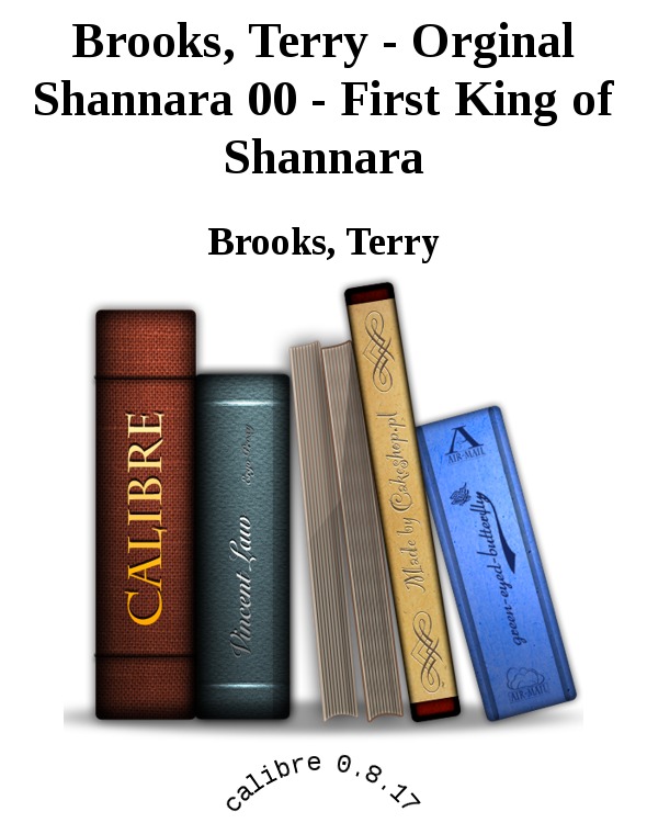 Brooks, Terry - Orginal Shannara 00 - First King of Shannara