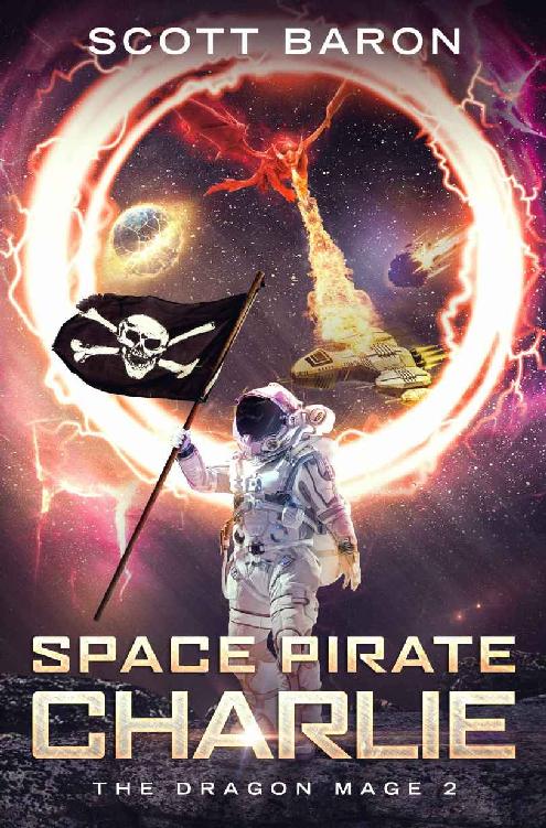Baron, Scott - The Dragon Mage 02 - Space Pirate Charlie: