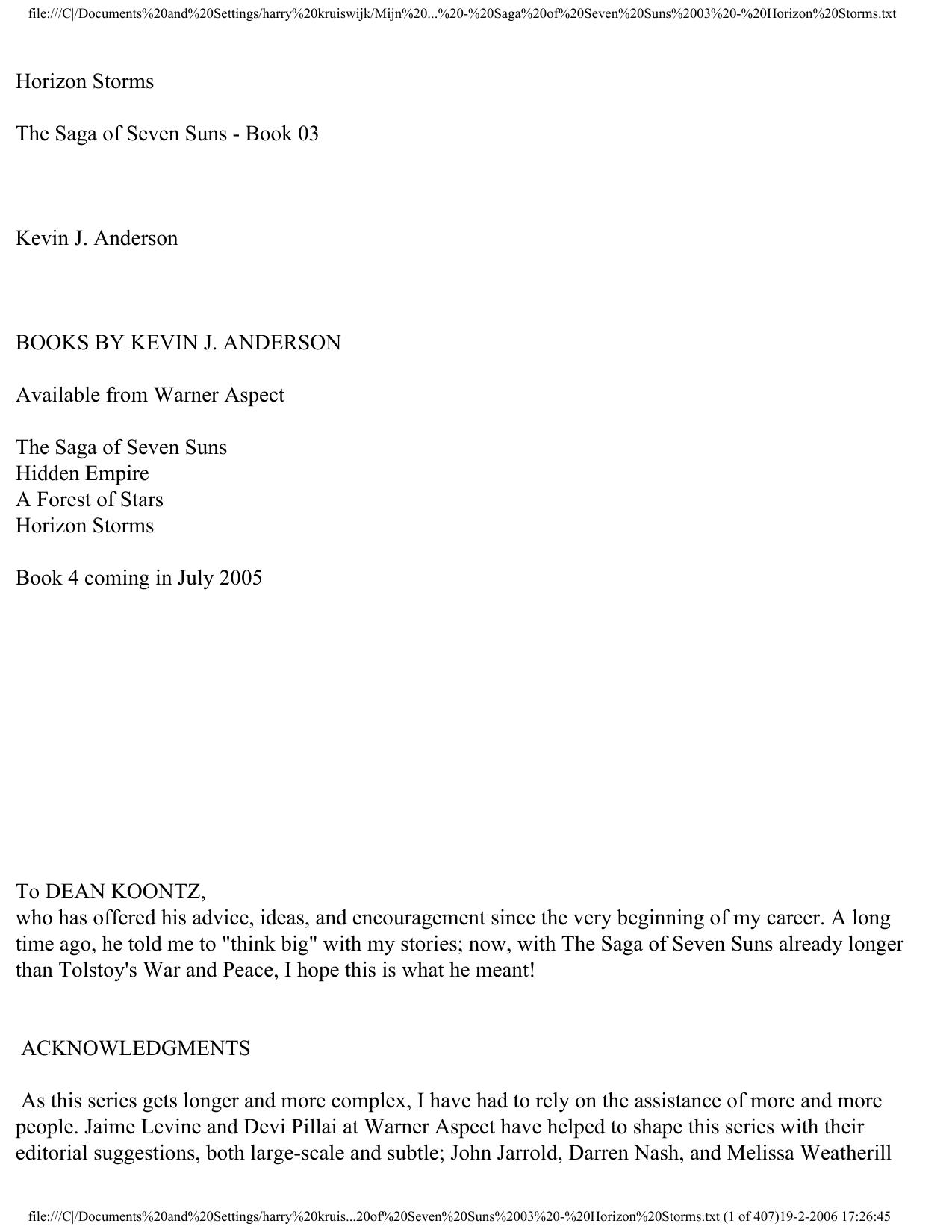 file:///C|/Documents%20and%20Settings/harry%20kruiswijk/Mijn%20documenten/spaar/Kevin%20J.%20Anderson%20-%20Saga%20of%20Seven%20Suns%2003%20-%20Horizon%20Storms.txt