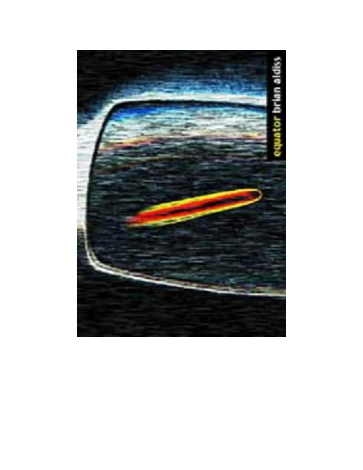Aldiss, Brian W - Equator