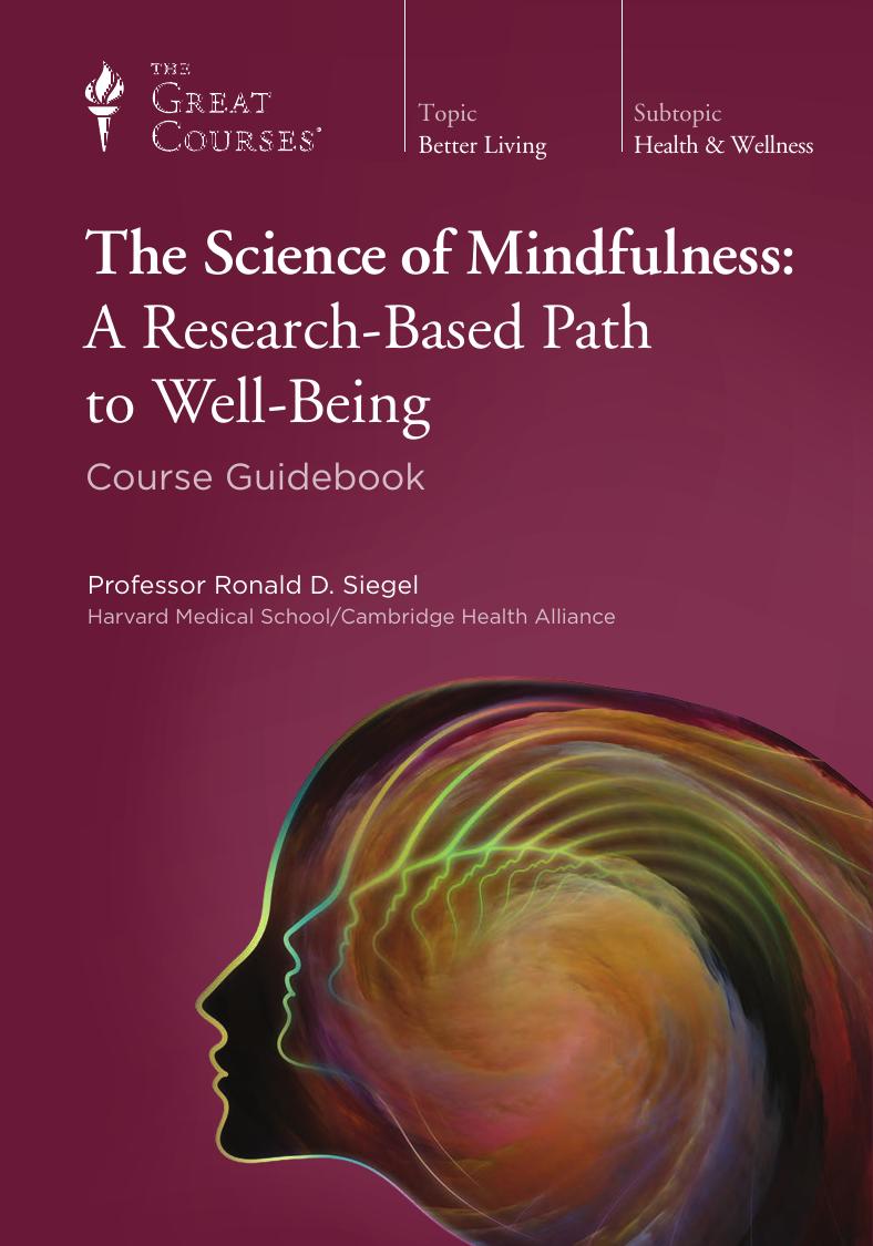 The Science of Mindfulness: A Research-Based Path to Well-Being
