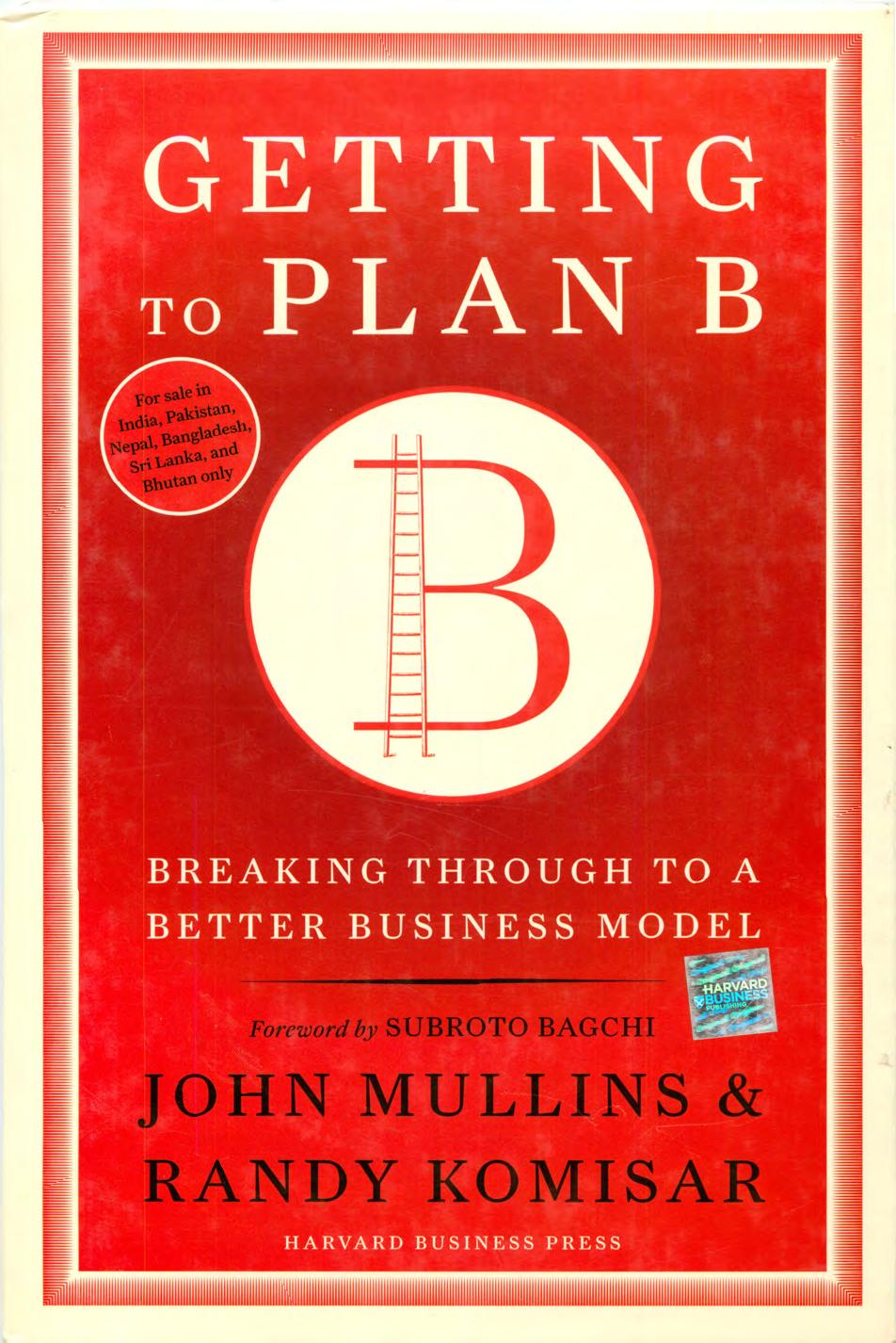 [Mullins and Komisar, 2009] Get