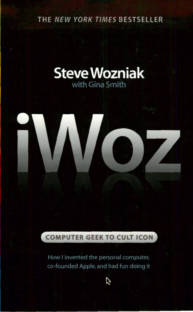 [Wozniak and Smith, 2006] iWoz