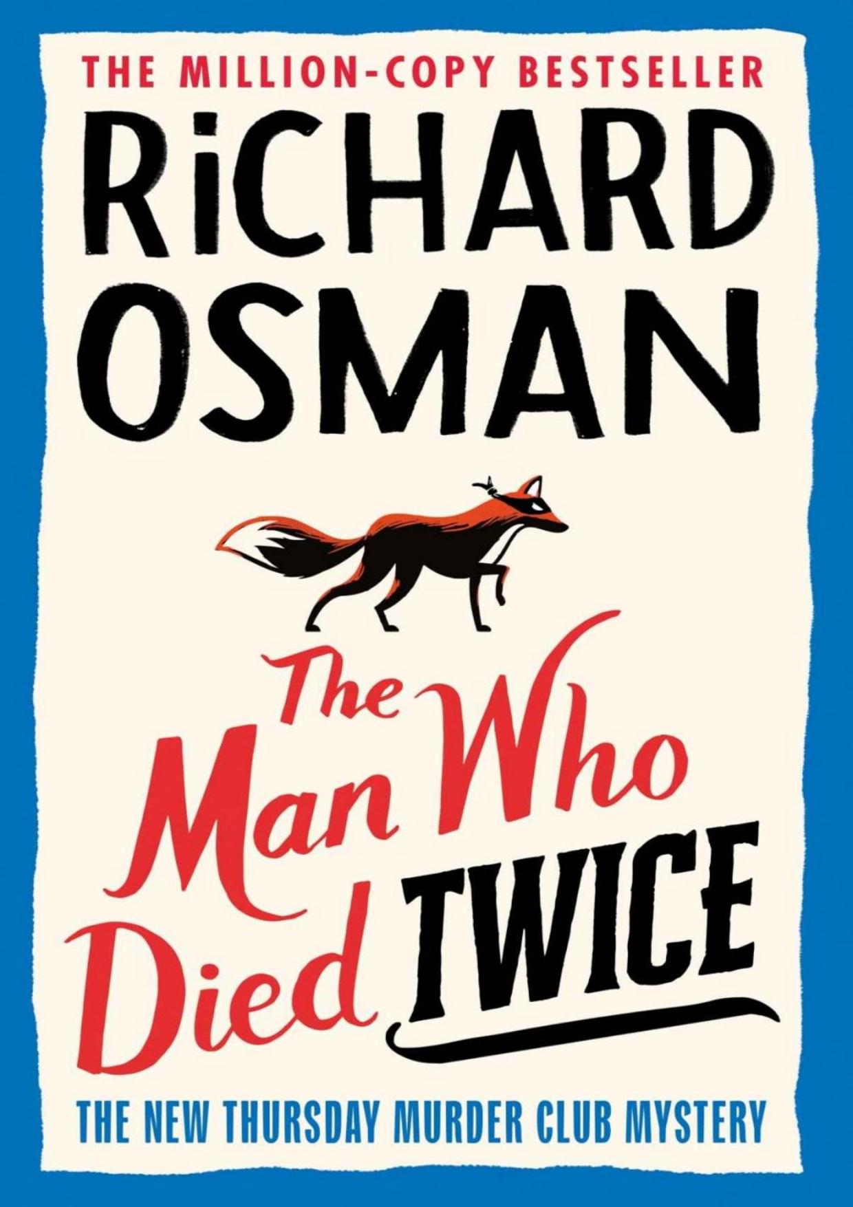 The Man Who Died Twice: A Thursday Murder Club Mystery