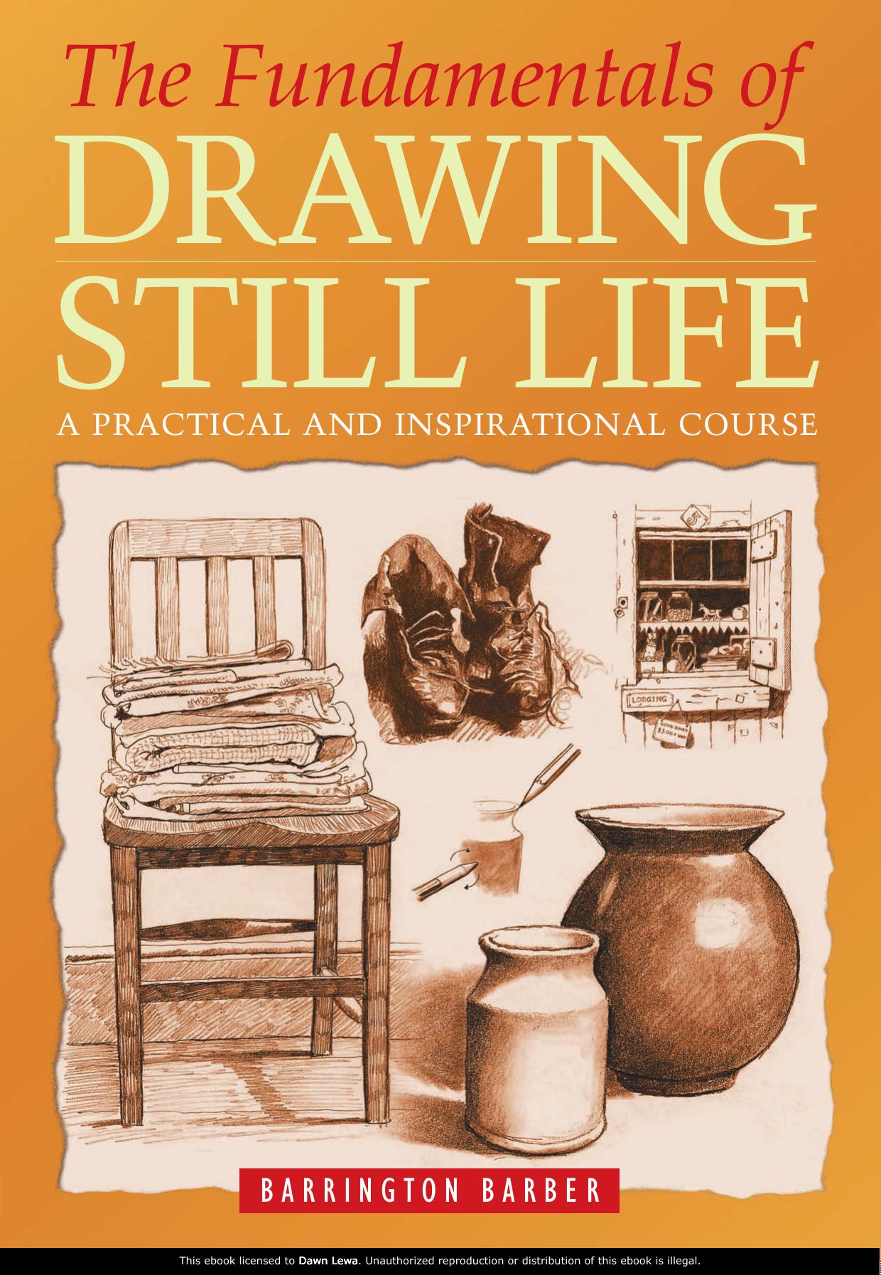The Fundamentals of Drawing Still Life