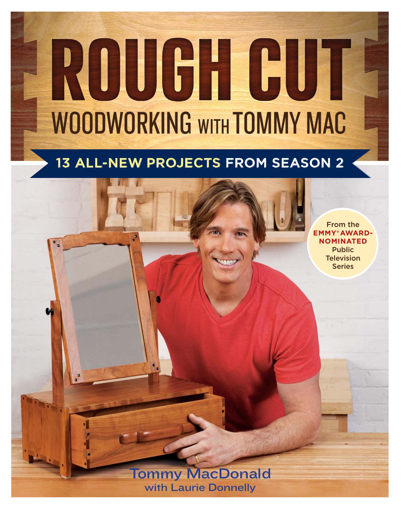 Rough Cut--Woodworking with Tom